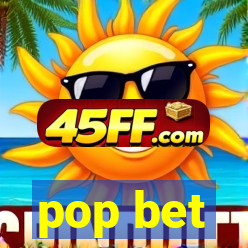 pop bet